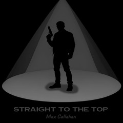 Straight to the Top