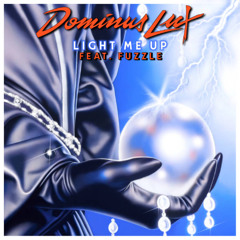 Dominus Lux - Light Me Up (feat. Fuzzle)
