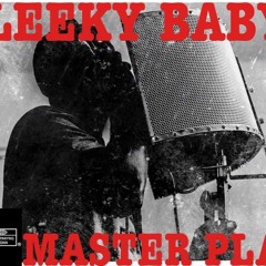 Leeky Baby x Yb Phil Militant