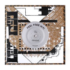 Feel Free Hi Fi "Voyageur" b/w "Underground" ZamZam 98 7" vinyl blend