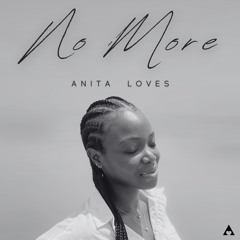 Anita Loves - No More