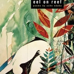 [Access] KINDLE 🖍️ eel on reef (Black Goat) by  Uche Nduka PDF EBOOK EPUB KINDLE