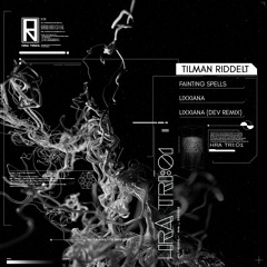 TRI:001 // Tilman Riddelt - Fainting Spells