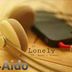 DJ - Lonely (ft. Aido × Iconic) EXTENDED