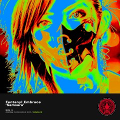 Fentanyl Embrace - Samsara (Mix)