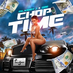 Chop Time (feat. Dre)