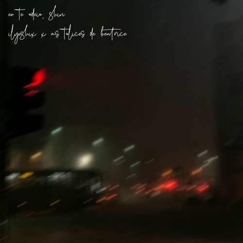 eu te odeio, shin w/ as tolices de beatrice