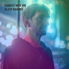 LNOE Family Mixes  #6 - Alex Banks