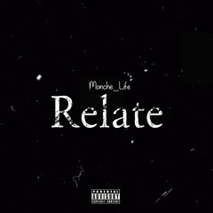 Monche_Life - Relate