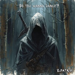 Do you wanna dance?