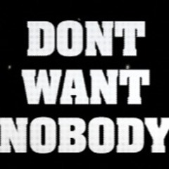 BASTYAN - DONT WANT NOBODY