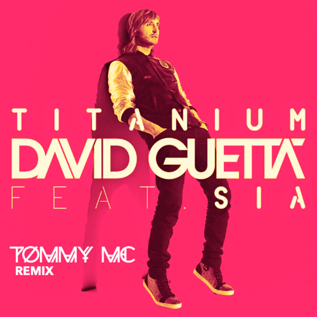 Listen to David Guetta Feat Sia - Titanium (Tommy Mc Remix) [FREE EXTENDED  DL] by Tommy Mc in Sia playlist online for free on SoundCloud, image size:1080x1080