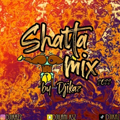 MIX SHATTA 2022 BY DJIKAZ