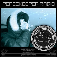 PEACEKEEPER RADIO #062 [LIVE SPECIAL] - Seren Orchid @ PEACEKEEPER LIVE #002 [02.02.25]