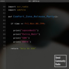 Comfort Zone Release Party Mixset @ SCR(Seoul Community Radio), Itaewon, Seoul (2020. 11. 06)