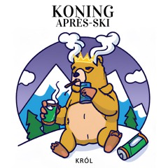 Król - Koning Après-Ski