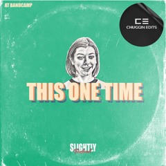 Chuggin Edits - The Big Hand On The Clock [Slightly Transformed]