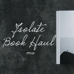 2020 Isolate Book Haul - Mình Mua Sách Gì Mùa Corona? - It's Lu