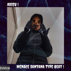 'ADIEU !' - Menace Santana Type Beat