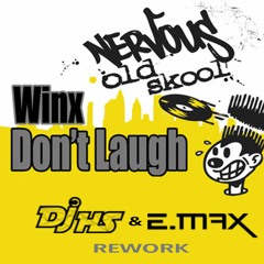 WINX - Don't Laugh (DJ HS & E-Max Rework)