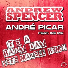 It's A Rainy Day (Pete Mazell Extended Remix) [feat. Ice MC]