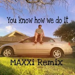 You Know How We Do It (Remix)