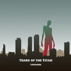 Tears of the Titan - GaradeBand Ver.