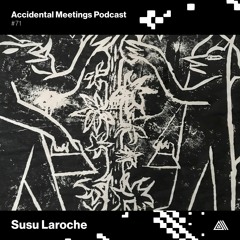 AM Podcast #71 - Susu Laroche