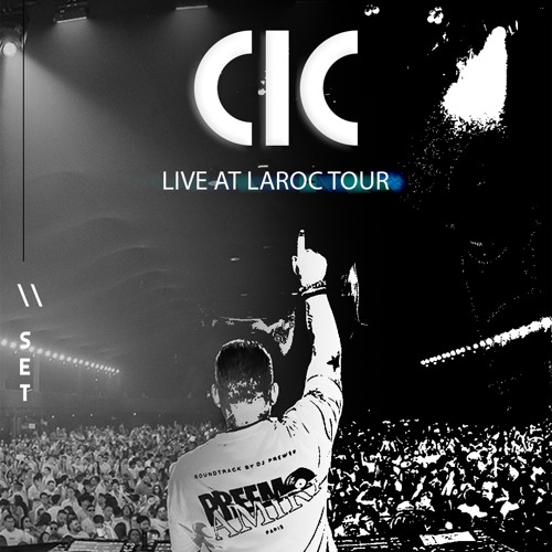 CIC @ Laroc Tour NYE 2024