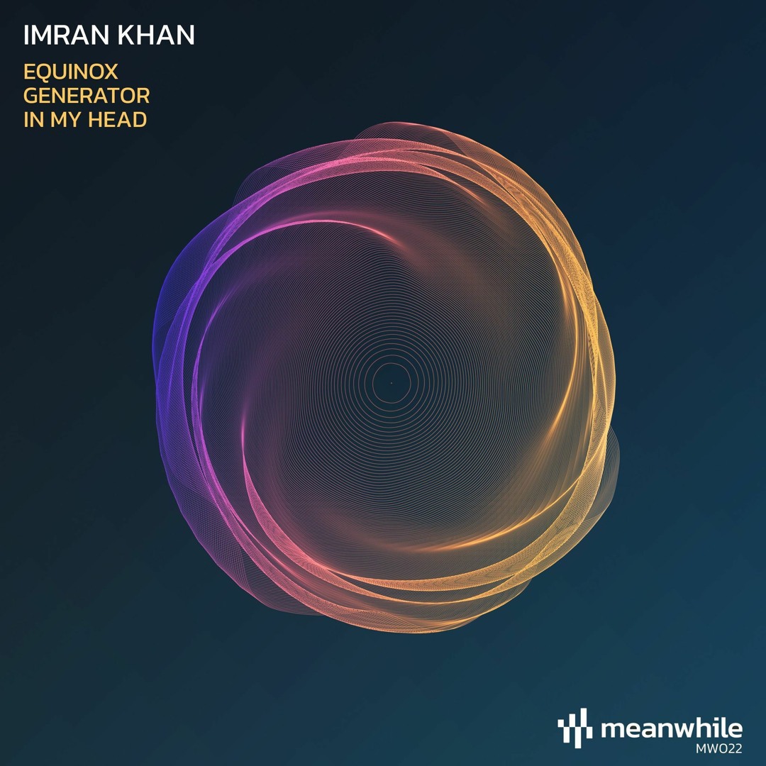 Stream PREMIERE: Imran Khan - Generator [Meanwhile Recordings] by ...