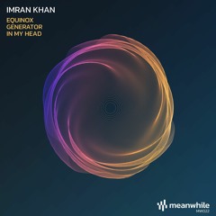 PREMIERE: Imran Khan - Generator [Meanwhile Recordings]