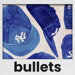 Bullets