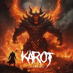 KAROT - Ezekiel