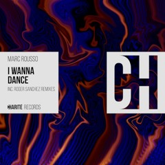 Marc Rousso feat. J. Fitz - I Wanna Dance (Roger Sanchez Vocal Dub) [Charité Records] [MI4L.com]