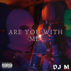 Are You with Me (Drill Beat)