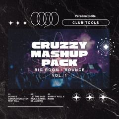 Cruzzy Mashup Pack | Big Room Bounce vol.1 [Preview Filtered] | BUY = Free Download