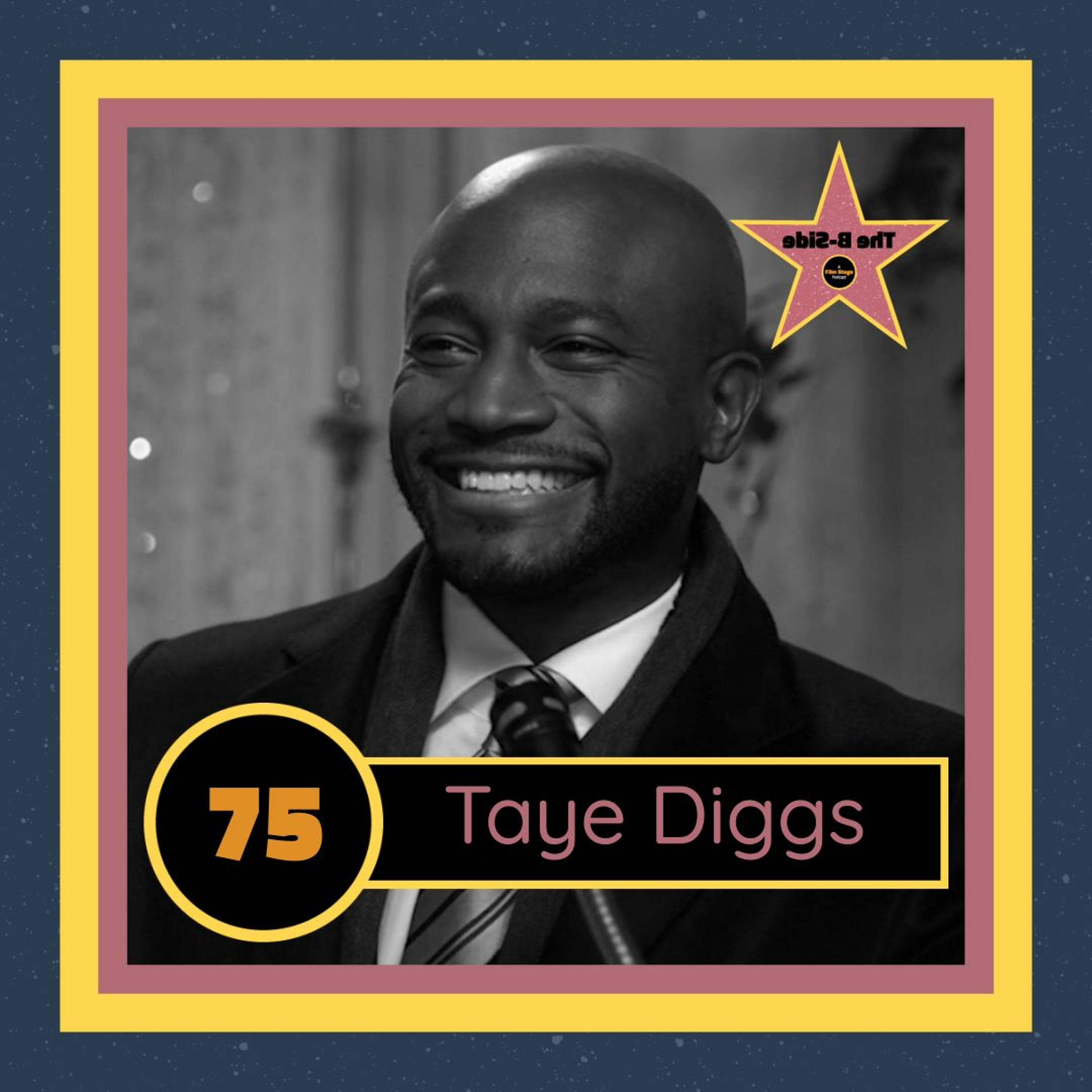 Ep. 75 – Taye Diggs (feat. Sade Sellers)