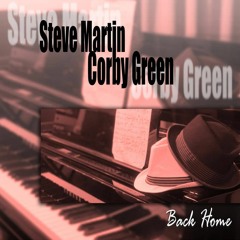 Back Home - Corby Green & Steve Martin. An Iso collaboration.