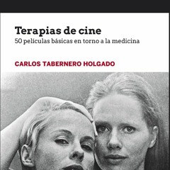 ✔ PDF BOOK  ❤ Terapias de cine. 50 pel?culas b?sicas entorno a la medi