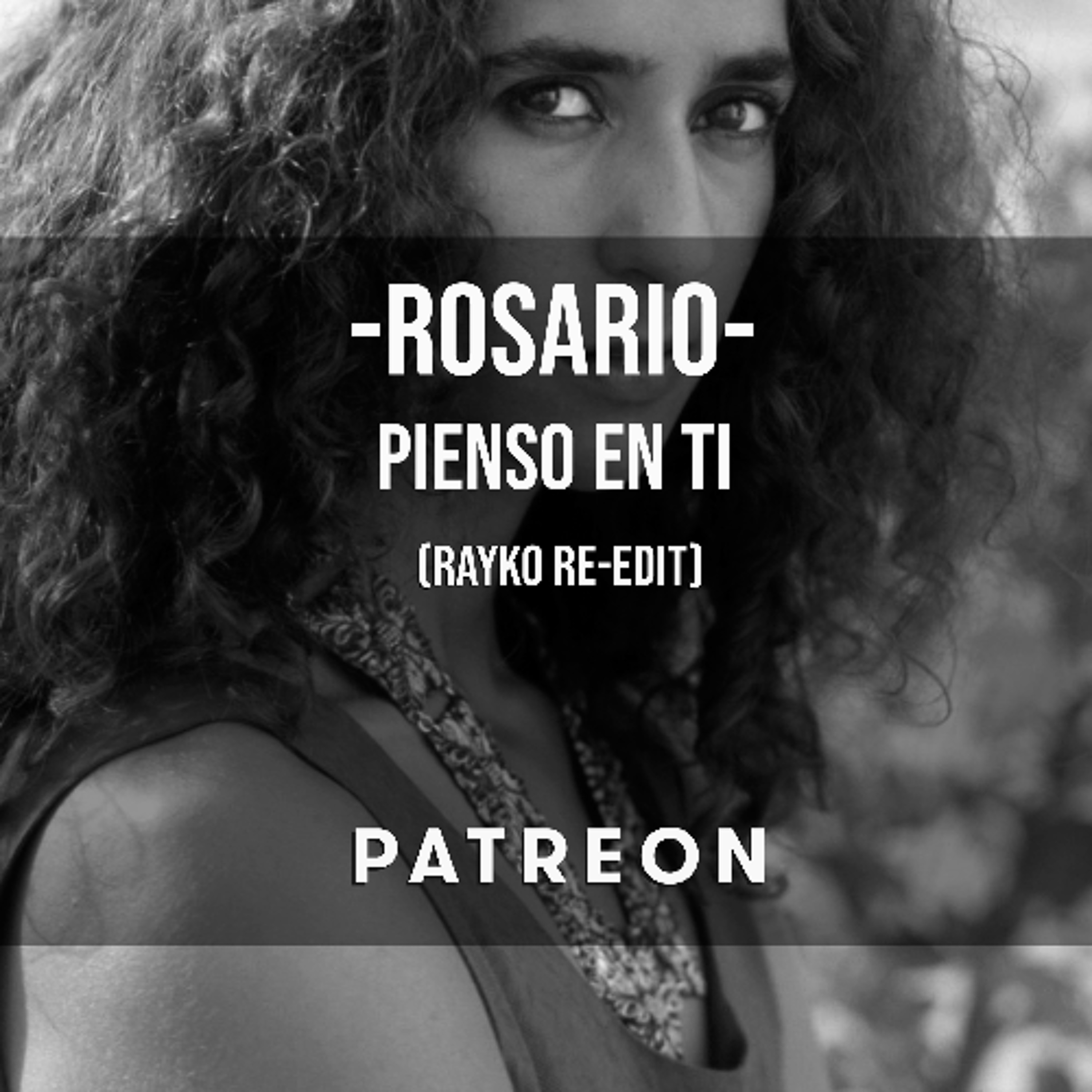 Rosario - Pienso En Ti (Rayko Club re-edit) episode artwork