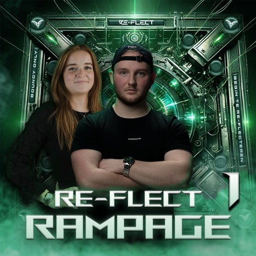 Re-Flect Rampage #1 (Ft. Blossom)