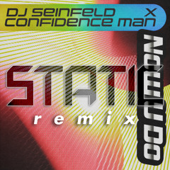 DJ Seinfeld & Confidence Man - Now U Do (Static Remix)