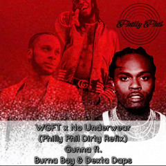 WGFT x No Underwear (Philly Phil Dirty Refix)