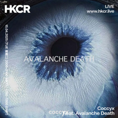 Coccyx 15-April-25 - HKCR feat. Avalanche Death