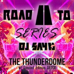 Road to Series: Thunderdome 2023 (Special Edition Detox)