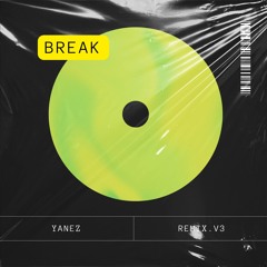 Rawayana - BREAK RMX (Dame Un Break House Remix)(Yanez Remix)