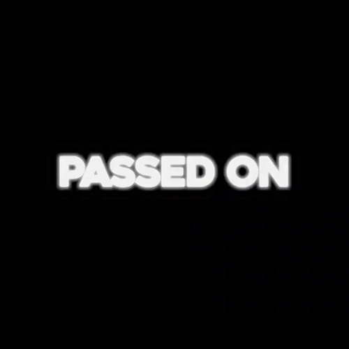 Passed on
