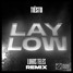 LAY LOW (Lukas Teles Remix)