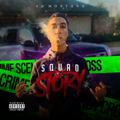 AD Montana - Squad Story