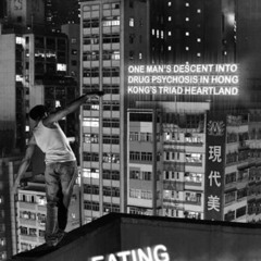 Read EPUB 💏 Eating Smoke: One Man's Descent into Drug Psychosis in Hong Kong's Triad